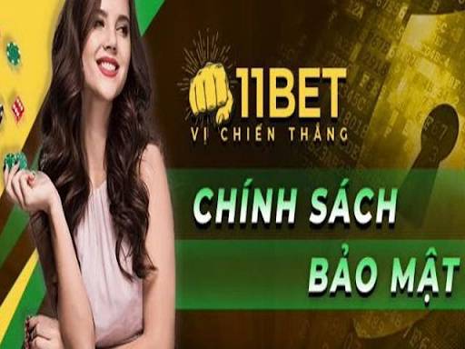 11bet đảm bảo được mức độ an toàn cho bạn 11bet đảm bảo được mức độ an toàn cho bạn