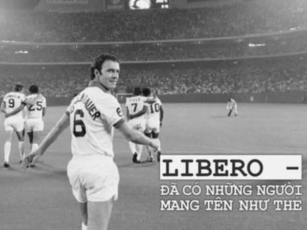 Libero bóng đá nghĩa là gì?