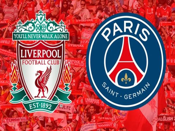 Đối đầu Liverpool vs PSG Đối đầu Liverpool vs PSG